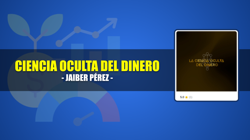 ciencia oculta del dinero jaiber pérez